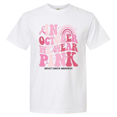 In October We Wear Pink Breast Cancer Awareness Garment-Dyed Heavyweight T-Shirt