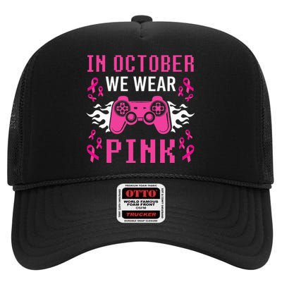 In October We Wear Pink Breast Cancer Gaming High Crown Mesh Back Trucker Hat