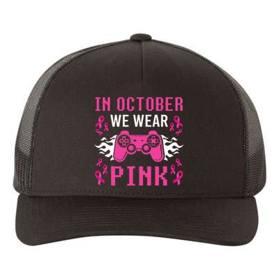 In October We Wear Pink Breast Cancer Gaming Yupoong Adult 5-Panel Trucker Hat