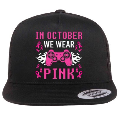 In October We Wear Pink Breast Cancer Gaming Flat Bill Trucker Hat