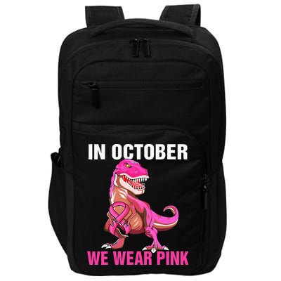 In October We Wear P.I.N.K Breast Cancer Trex Dino Impact Tech Backpack