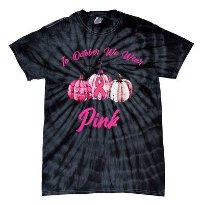 In October We Wear Pink Pumpkin Breast Cancer Halloween Tie-Dye T-Shirt