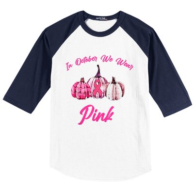 In October We Wear Pink Pumpkin Breast Cancer Halloween Baseball Sleeve Shirt