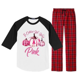 In October We Wear Pink Pumpkin Breast Cancer Halloween Raglan Sleeve Pajama Set