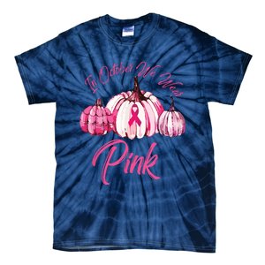 In October We Wear Pink Pumpkin Breast Cancer Halloween Tie-Dye T-Shirt