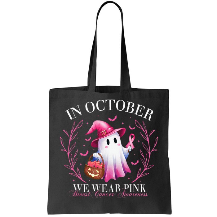 In October We Wear Ghost Witch Breast Cancer Awareness Tote Bag