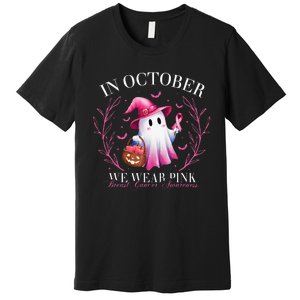 In October We Wear Ghost Witch Breast Cancer Awareness Premium T-Shirt