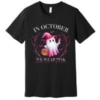 In October We Wear Ghost Witch Breast Cancer Awareness Premium T-Shirt