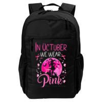 In October We Wear Ribbon Pink Halloween Witch Breast Cancer Daily Commute Backpack