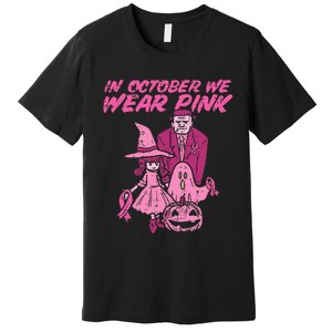 In October We Wear Pink Witch Ghost Breast Cancer Awareness Premium T-Shirt