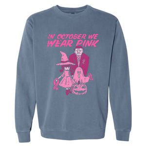 In October We Wear Pink Witch Ghost Breast Cancer Awareness Garment-Dyed Sweatshirt