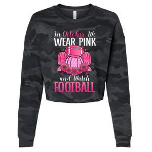 In October We Wear Pink Football Pumpkin Breast Cancer Cropped Pullover Crew