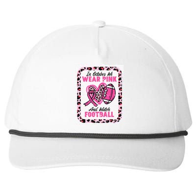 In October We Wear Pink And Watch Football Breast Cancer Snapback Five-Panel Rope Hat