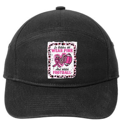 In October We Wear Pink And Watch Football Breast Cancer 7-Panel Snapback Hat