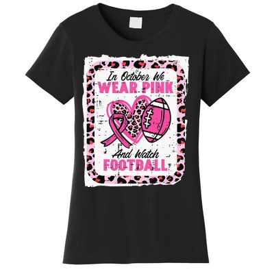 In October We Wear Pink And Watch Football Breast Cancer Women's T-Shirt