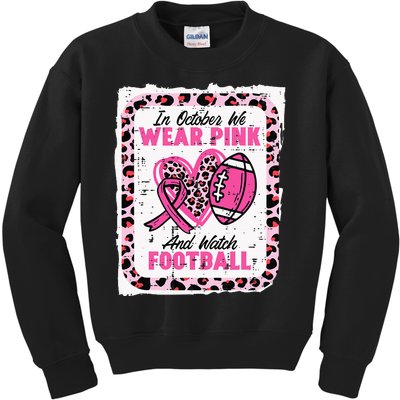 In October We Wear Pink And Watch Football Breast Cancer Kids Sweatshirt