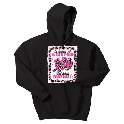 In October We Wear Pink And Watch Football Breast Cancer Kids Hoodie