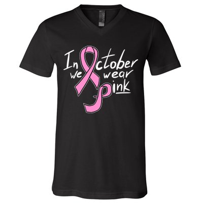 In October We Wear Pink Breast Cancer Awareness Month V-Neck T-Shirt