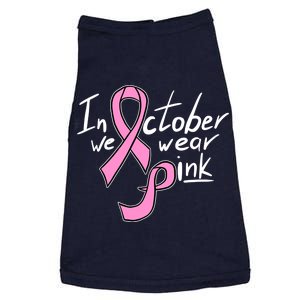 In October We Wear Pink Breast Cancer Awareness Month Doggie Tank