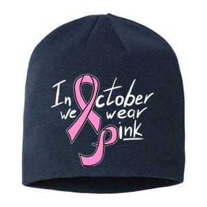 In October We Wear Pink Breast Cancer Awareness Month Sustainable Beanie