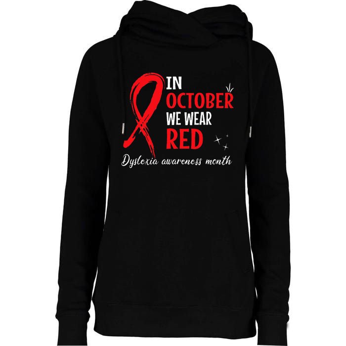 In October We Wear Red Dyslexia Awareness Month Womens Funnel Neck Pullover Hood