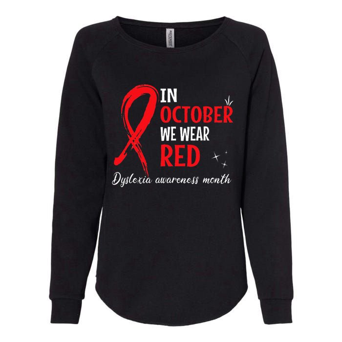 In October We Wear Red Dyslexia Awareness Month Womens California Wash Sweatshirt