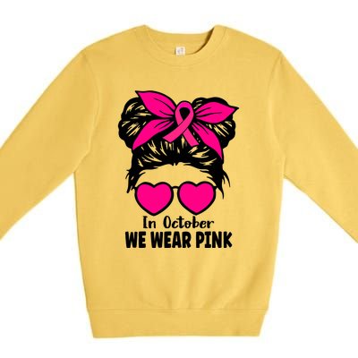 In October We Wear Pink Messy Bun Girls Breast Cancer Premium Crewneck Sweatshirt