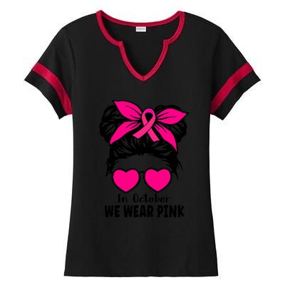 In October We Wear Pink Messy Bun Girls Breast Cancer Ladies Halftime Notch Neck Tee