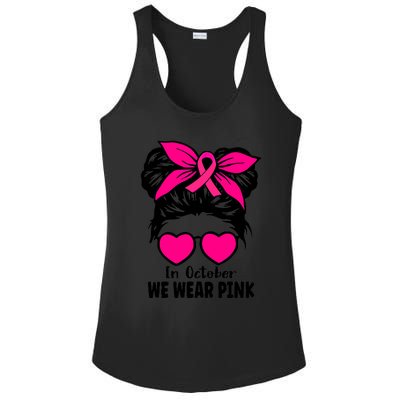 In October We Wear Pink Messy Bun Girls Breast Cancer Ladies PosiCharge Competitor Racerback Tank