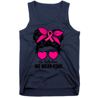 In October We Wear Pink Messy Bun Girls Breast Cancer Tank Top