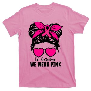 In October We Wear Pink Messy Bun Girls Breast Cancer T-Shirt