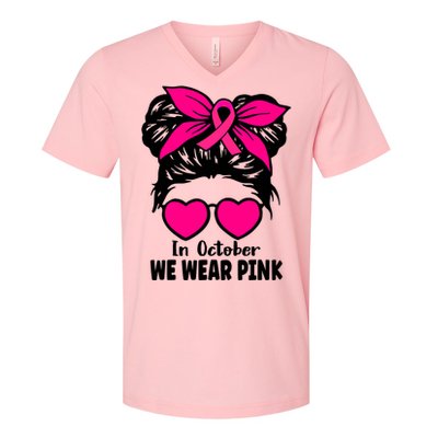 In October We Wear Pink Messy Bun Girls Breast Cancer V-Neck T-Shirt