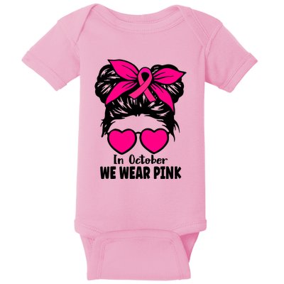 In October We Wear Pink Messy Bun Girls Breast Cancer Baby Bodysuit