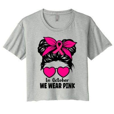 In October We Wear Pink Messy Bun Girls Breast Cancer Women's Crop Top Tee