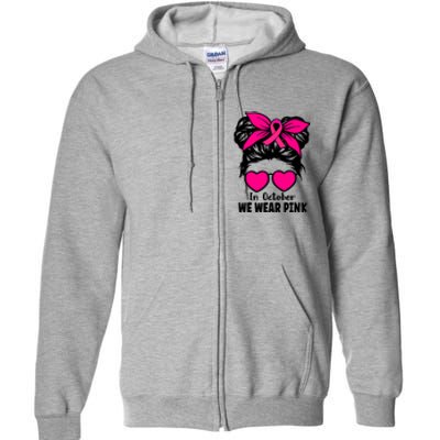 In October We Wear Pink Messy Bun Girls Breast Cancer Full Zip Hoodie