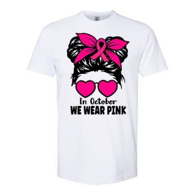 In October We Wear Pink Messy Bun Girls Breast Cancer Softstyle CVC T-Shirt