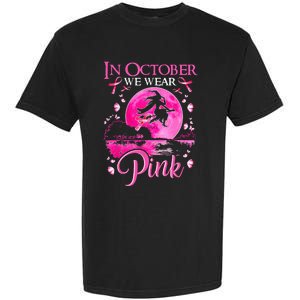 In October We Wear Pink Ribbon Witch Breast Cancer Halloween Garment-Dyed Heavyweight T-Shirt