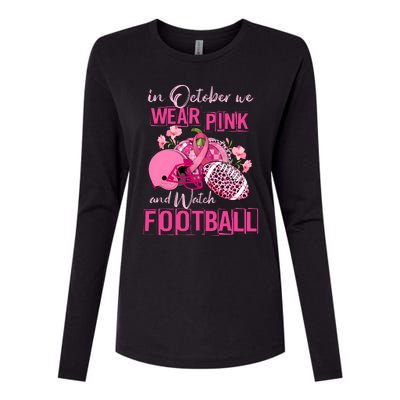 In October We Wear Pink And Watch Football Breast Cancer Awareness Womens Cotton Relaxed Long Sleeve T-Shirt