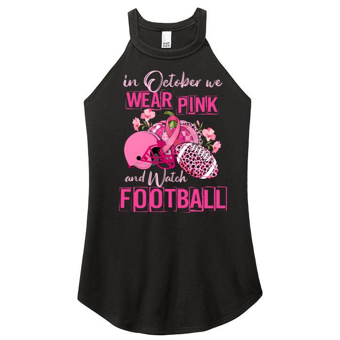 In October We Wear Pink And Watch Football Breast Cancer Awareness Women's Perfect Tri Rocker Tank