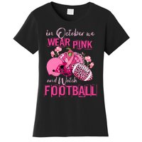 In October We Wear Pink And Watch Football Breast Cancer Awareness Women's T-Shirt