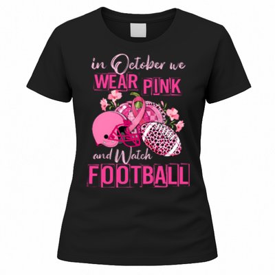 In October We Wear Pink And Watch Football Breast Cancer Awareness Women's T-Shirt