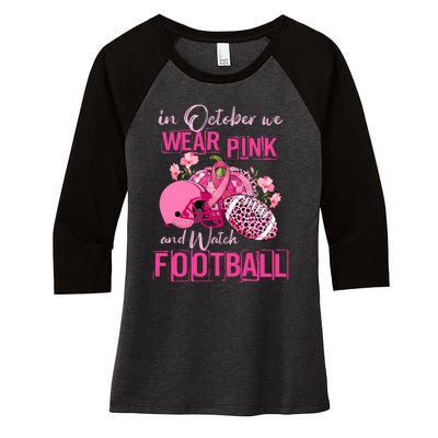 In October We Wear Pink And Watch Football Breast Cancer Awareness Women's Tri-Blend 3/4-Sleeve Raglan Shirt