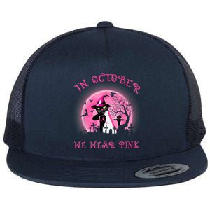 In October We Wear Pink Cat Witch Breast Cancer Halloween Flat Bill Trucker Hat