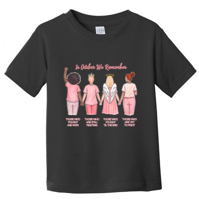 In October We Remember Those Who Fought And Won Toddler T-Shirt