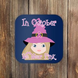 In October We Wear Pink Halloween Witch Breast Cancer Ribbon Coaster