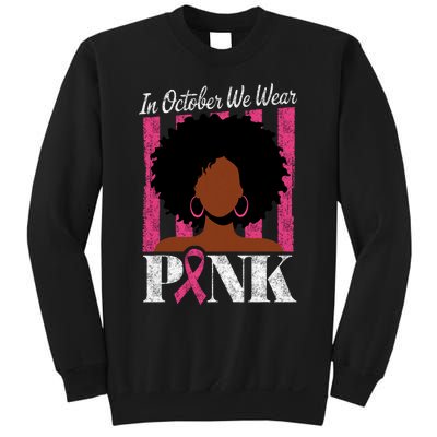 In October We Wear Afro Woman Breast Cancer Awareness Sweatshirt