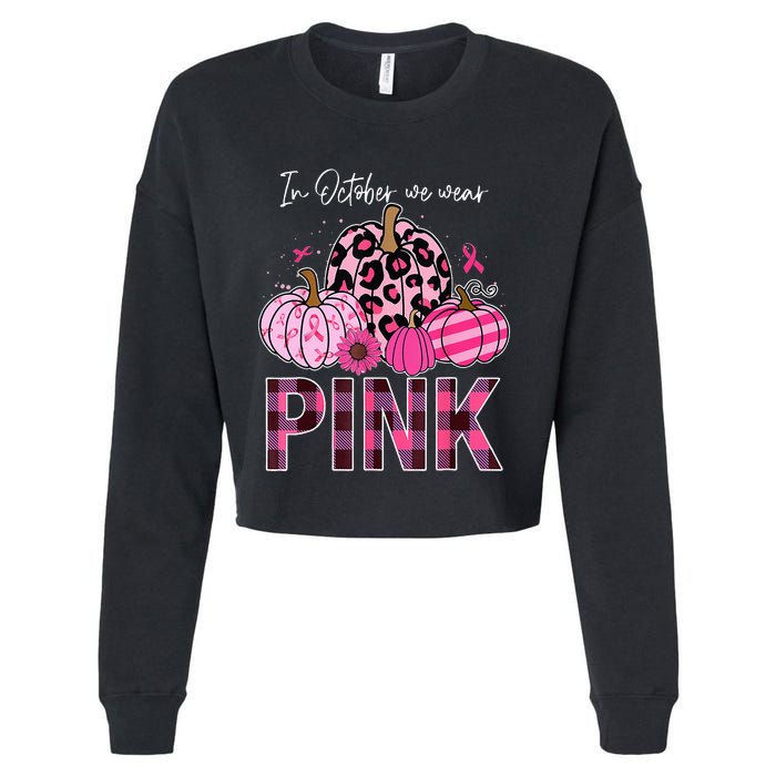 In October We Wear Pink Pumpkin Breast Cancer Awareness Cropped Pullover Crew