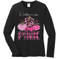 In October We Wear Pink Pumpkin Breast Cancer Awareness Ladies Long Sleeve Shirt