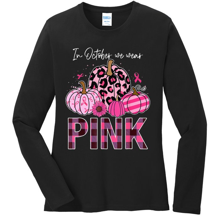 In October We Wear Pink Pumpkin Breast Cancer Awareness Ladies Long Sleeve Shirt