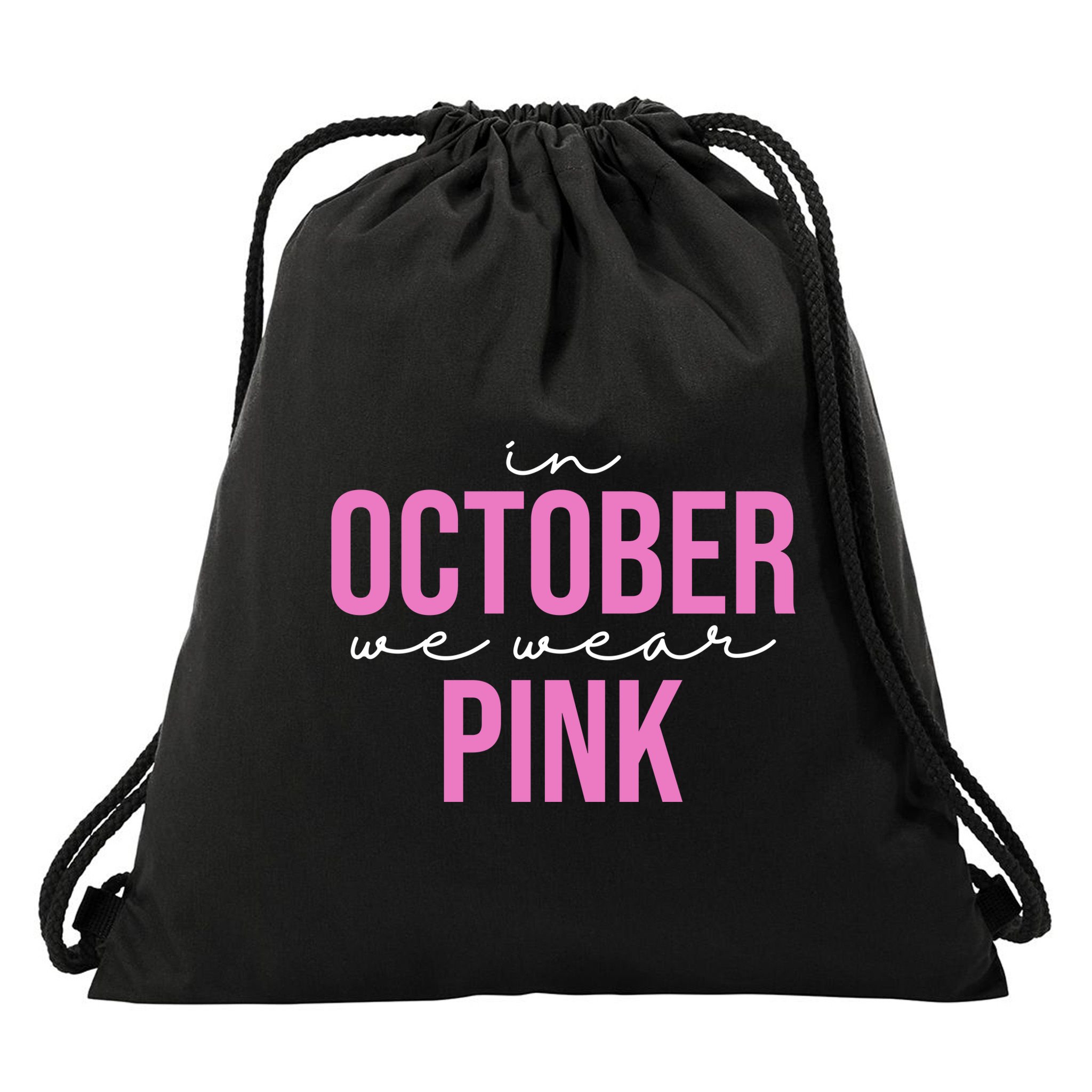 In October We Wear Pink Breast Cancer Awareness Drawstring Bag